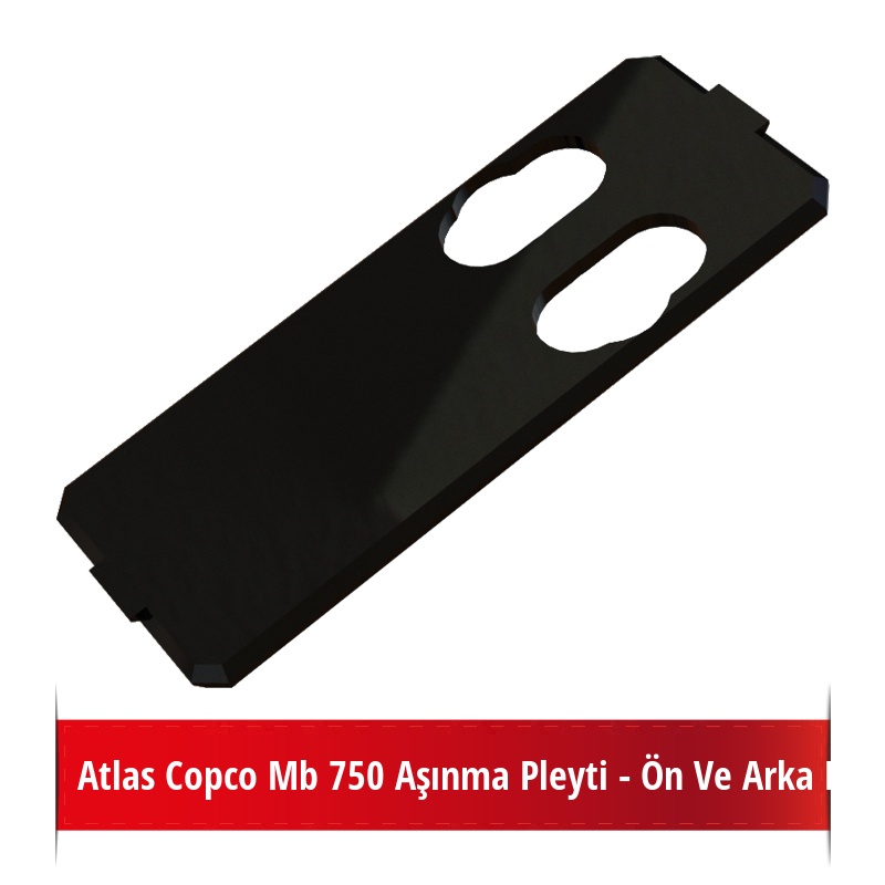 Atlas Copco Mb 750 Aşınma Pleyti - Ön Ve Arka Kama Delikli, Poliüretan