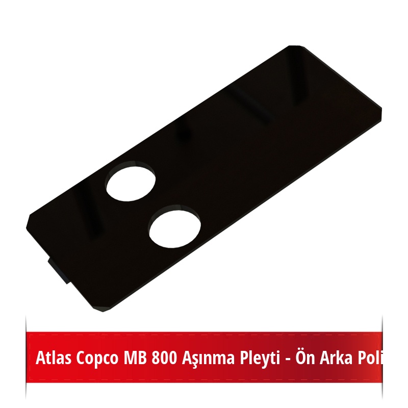 Atlas Copco MB 800 Aşınma Pleyti - Ön Arka Poliüretan