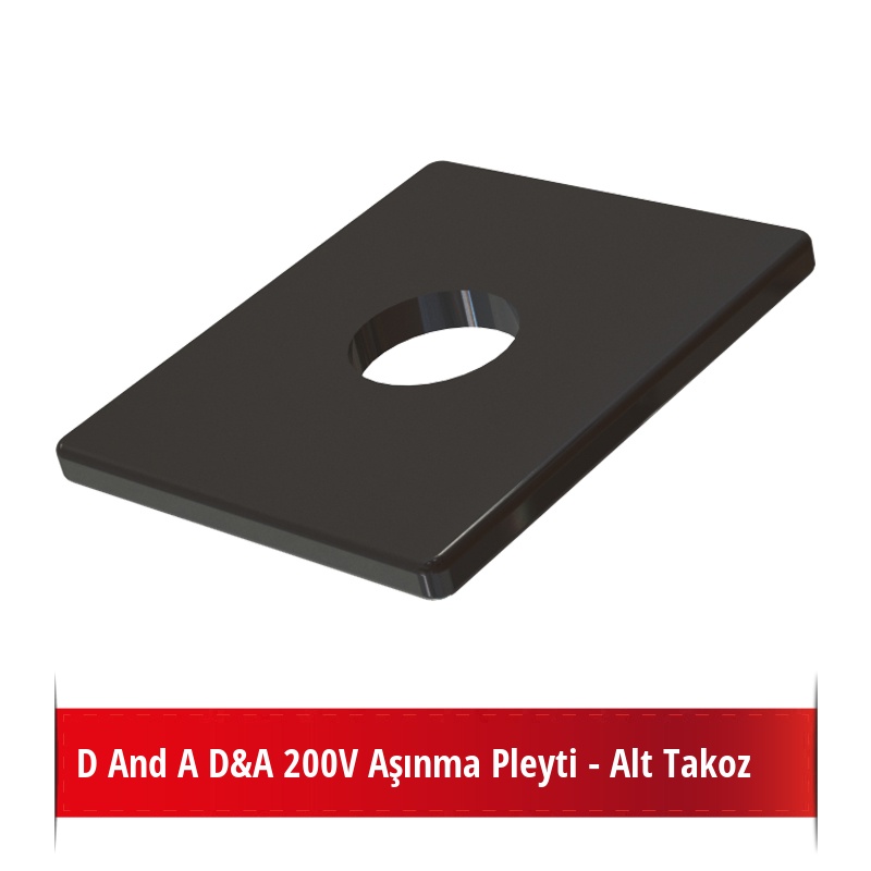 Danda D&A 200V Aşınma Pleyti - Alt Takoz