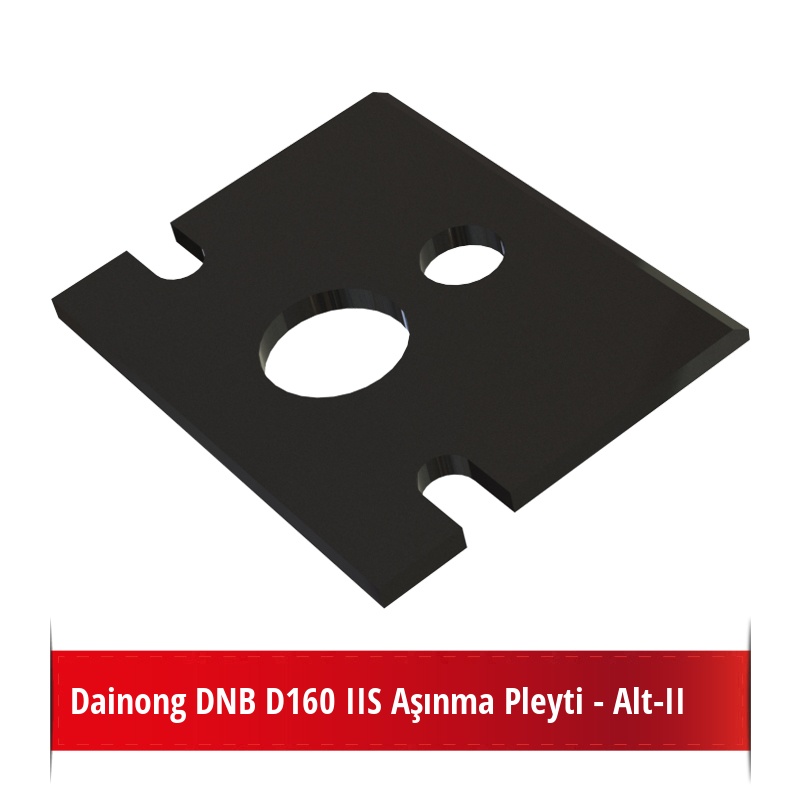 Dainong DNB D160 IIS Aşınma Pleyti - Alt-II