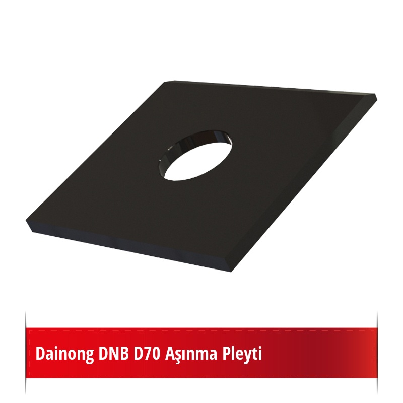 Dainong DNB D70 Aşınma Pleyti