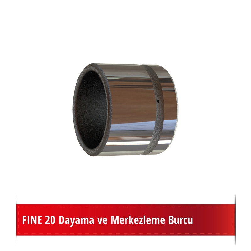 Fine 20 Dayama ve Merkezleme Burcu