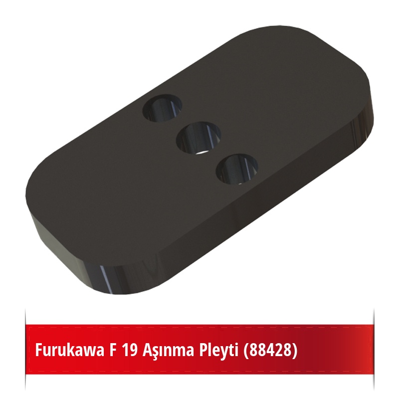 Furukawa F 19 Aşınma Pleyti