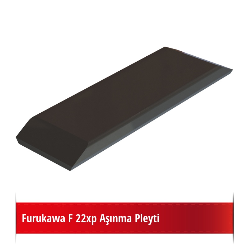 Furukawa F 22xp Aşınma Pleyti