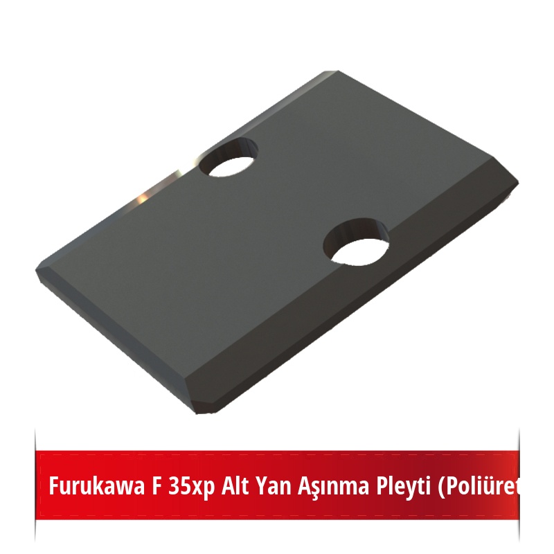 Furukawa F 35xp Alt Yan Aşınma Pleyti (Poliüretan)