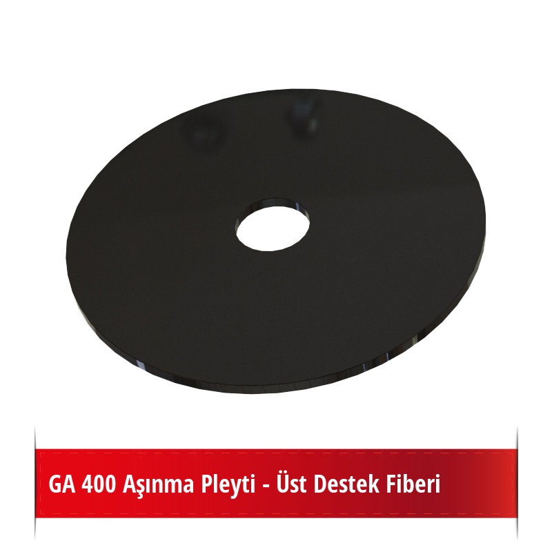 GA 400 Aşınma Pleyti - Üst Destek Fiberi