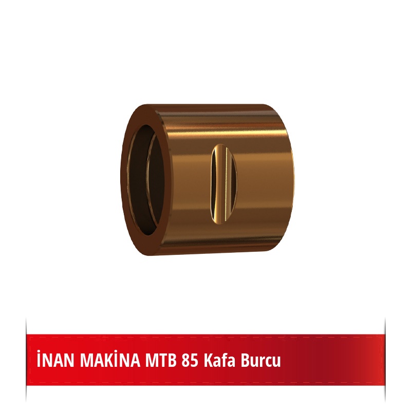 İNAN MAKİNA MTB 85 Bronz Kafa Burcu