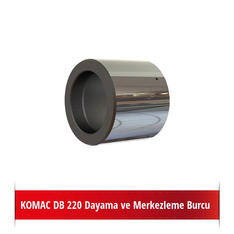 KOMAC DB 220 Dayama ve Merkezleme Burcu