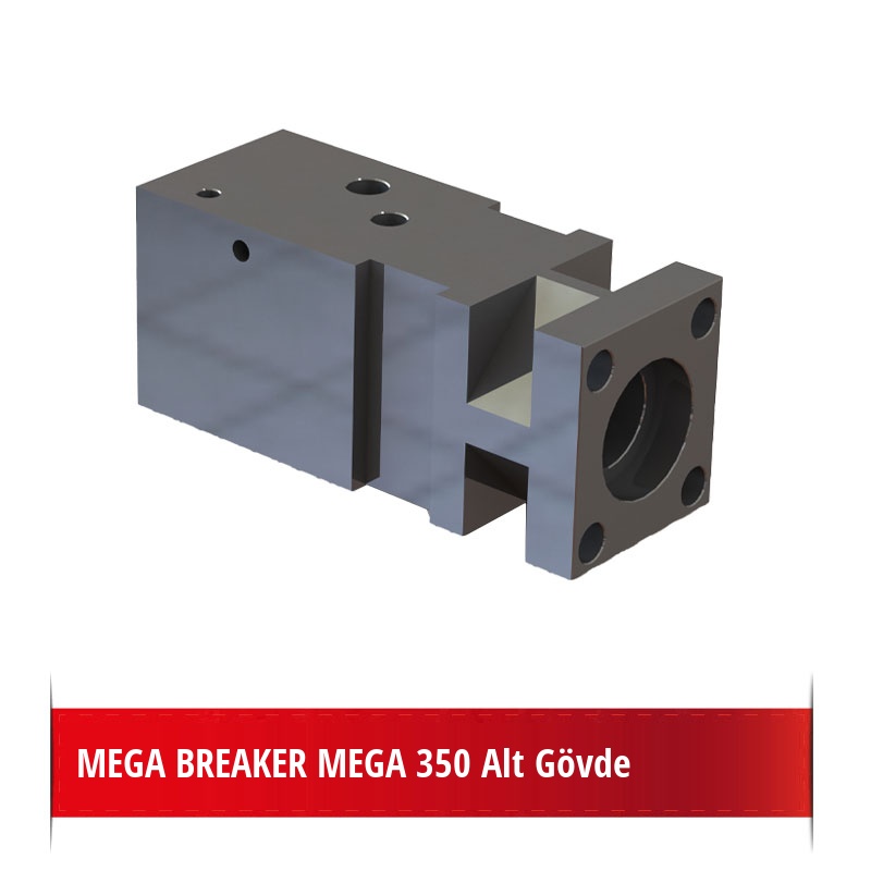 MEGA BREAKER MEGA 350 Alt Gövde