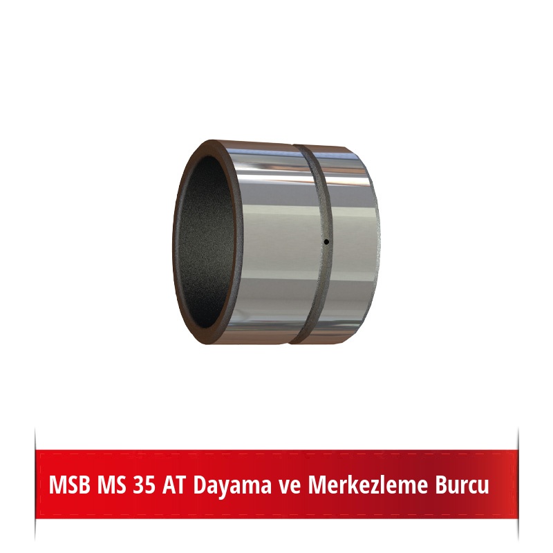 MSB MS 35 AT Dayama ve Merkezleme Burcu