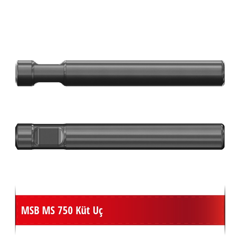 MSB MS 750 Küt Uç