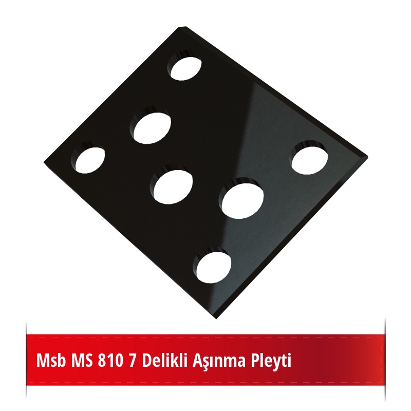 Msb MS 810 7 Delikli Aşınma Pleyti