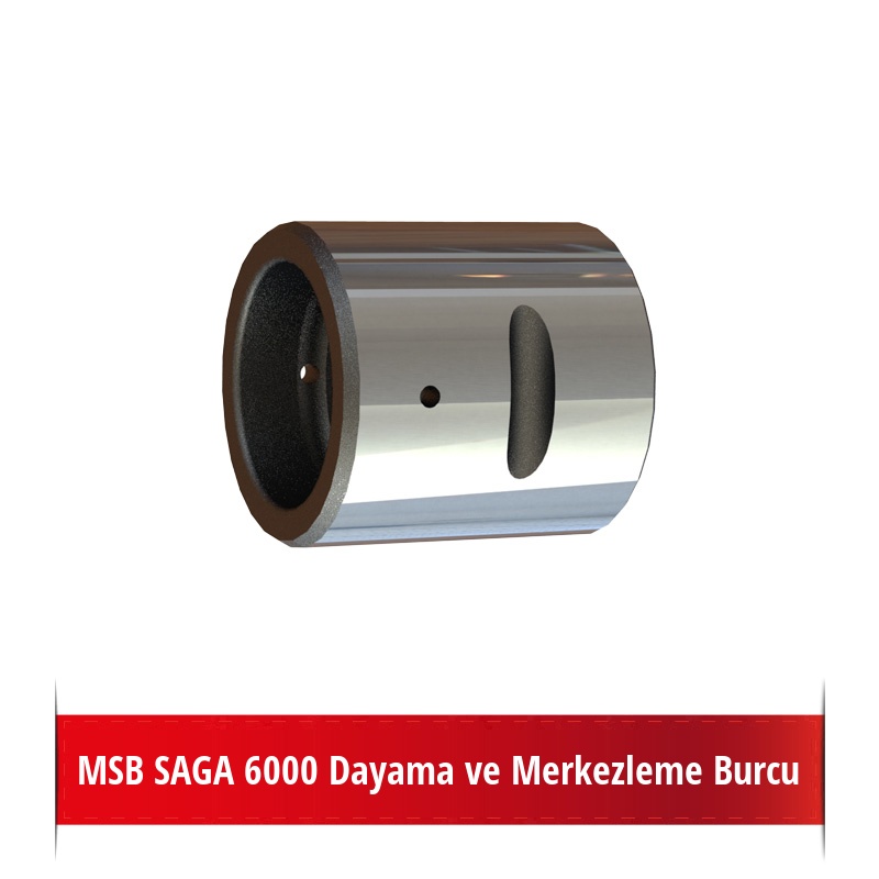 MSB SAGA 6000 Dayama ve Merkezleme Burcu