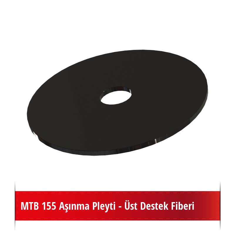 MTB 155 Aşınma Pleyti - Üst Destek Fiberi