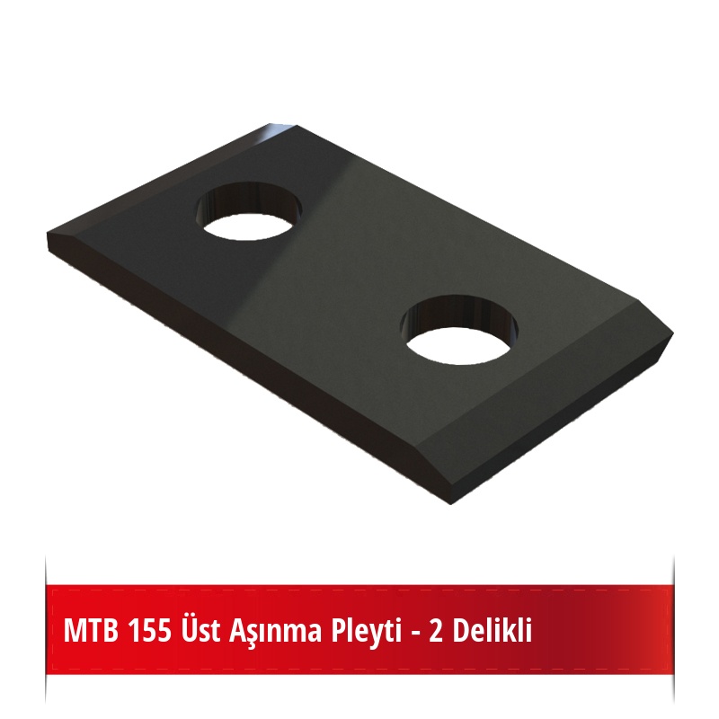 MTB 155 Üst Aşınma Pleyti - 2 Delikli