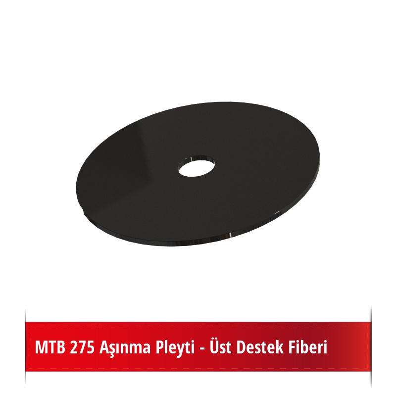 MTB 275 Aşınma Pleyti - Üst Destek Fiberi