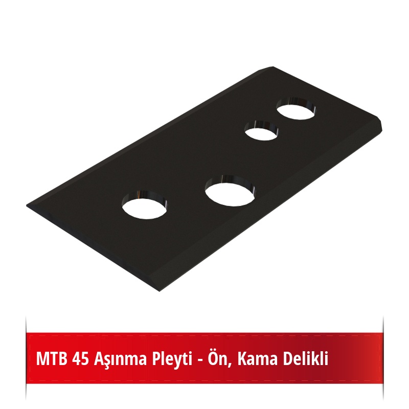 MTB 45 Aşınma Pleyti - Ön, Kama Delikli