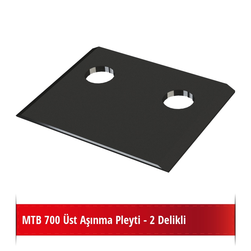 MTB 700 Üst Aşınma Pleyti - 2 Delikli