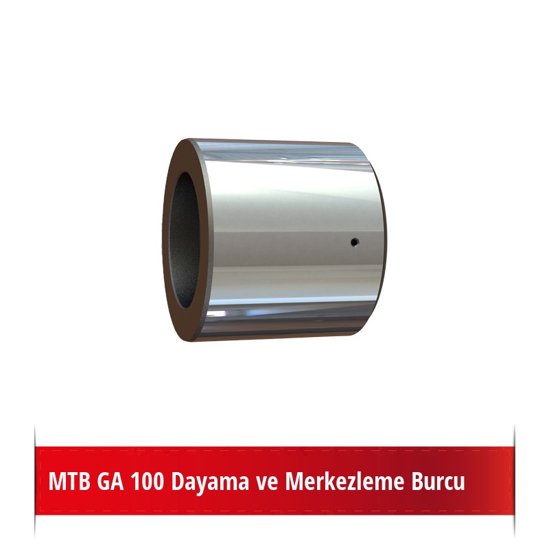 MTB GA 100 Dayama ve Merkezleme Burcu