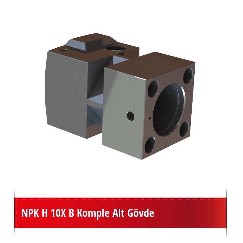 NPK H 10X B Komple Alt Gövde