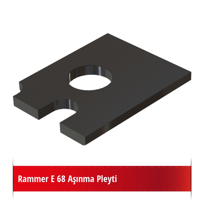 Rammer E68 Aşınma Pleyti