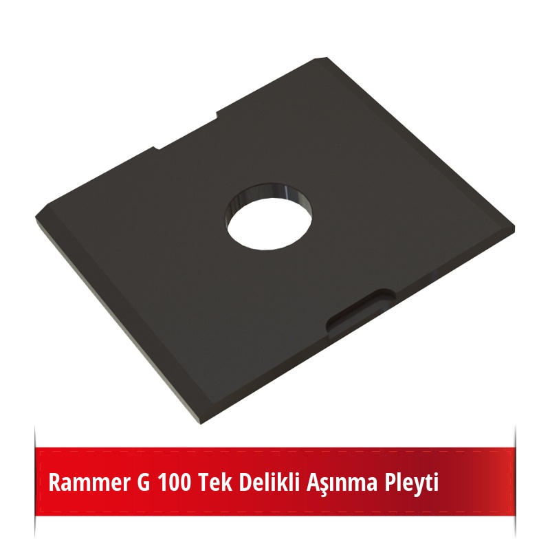 Rammer G 100 Tek Delikli Aşınma Pleyti