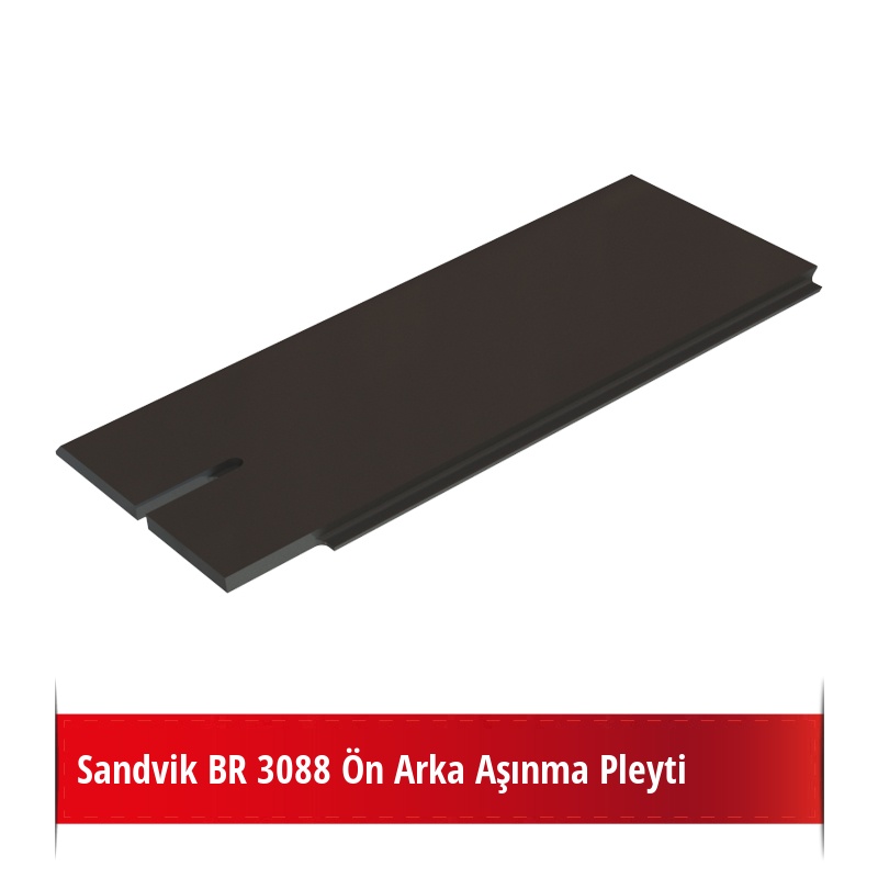 Sandvik BR 3088 Ön Arka Aşınma Pleyti